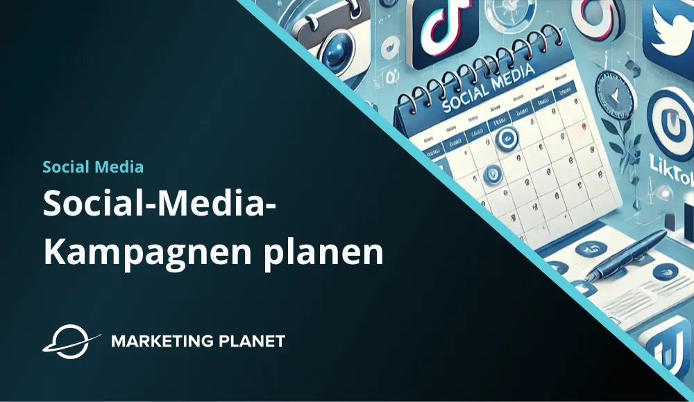 Wie Dein Unternehmen Social Media Kampagnen richtig plant