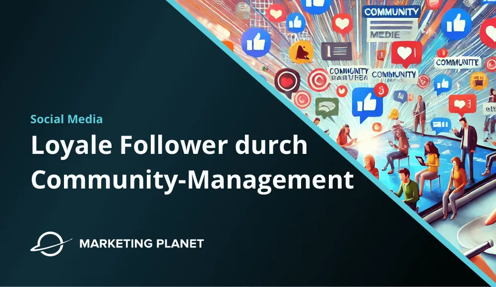 Community-Management: So baust du eine loyale Community auf