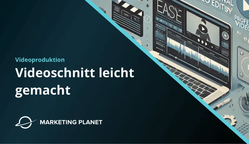 Professionelle Videobearbeitung leicht gemacht: Erfolgsgeheimnisse für Dein Unternehmen