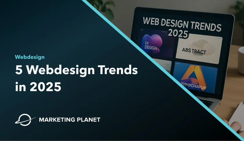 5 Webdesign-Trends, die du 2025 kennen solltest